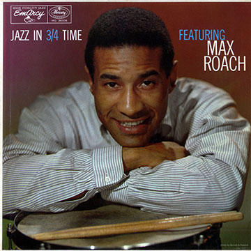 Jazz in 3/4 time,Max Roach