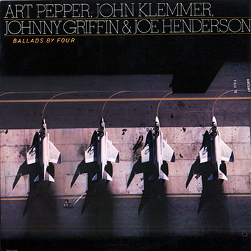 Ballads by four,Johnny Griffin , Joe Henderson , John Klemmer , Art Pepper