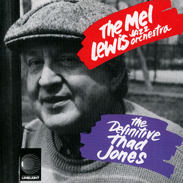 the definitive Thad Jones,Mel Lewis