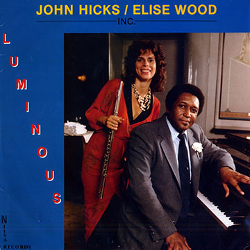 Luminous,John Hicks , Elise Wood