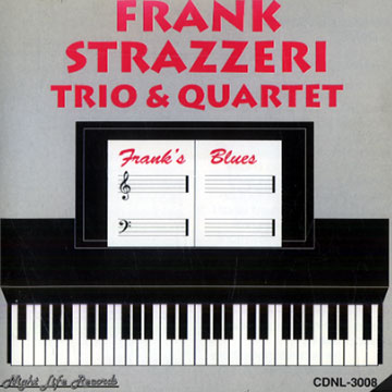Frak's Blues,Frank Strazzeri