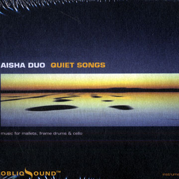 Quiet songs,  Aisha Duo