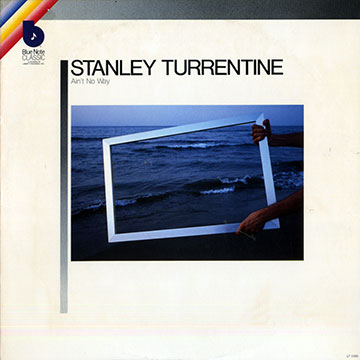 Ain't No Way,Stanley Turrentine