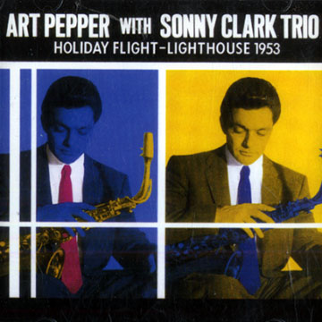 Holiday flight- Lighthouse 1953,Sonny Clark , Art Pepper