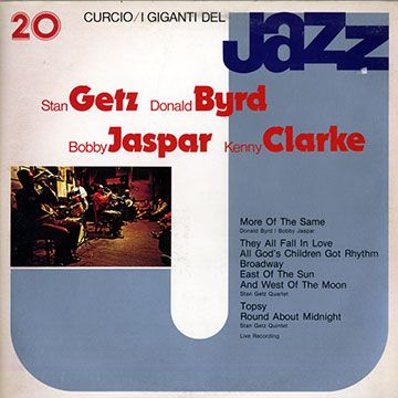 I giganti del Jazz,Donald Byrd , Kenny Clarke , Stan Getz , Bobby Jaspar