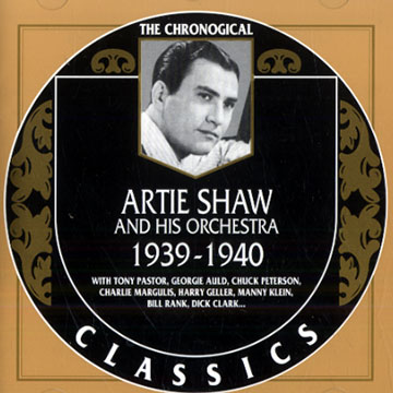 Artie Shaw and his orchestra 1939 - 1940,Artie Shaw