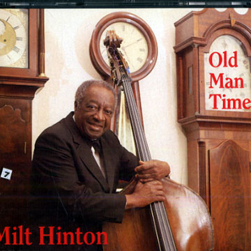 Old man time,Milt Hinton
