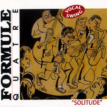 Solitude, Formule Quatre