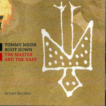 The master and the rain,Tommy Meier