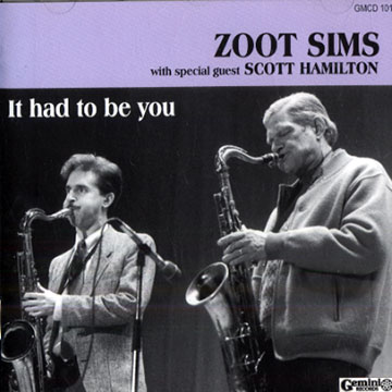 It had to be you,Zoot Sims