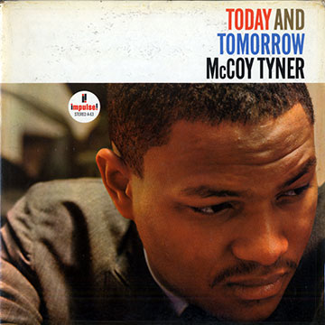 Today and Tomorrow,McCoy Tyner