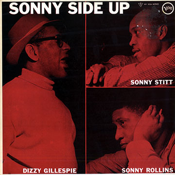 Sonny side up,Dizzy Gillespie , Sonny Rollins , Sonny Stitt