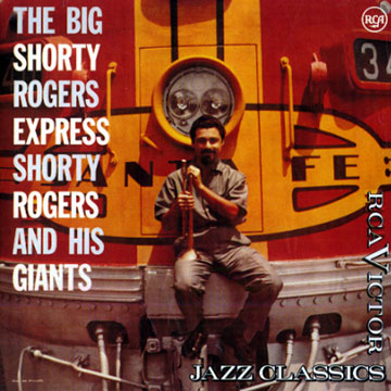 The big Shorty Rogers express,Shorty Rogers