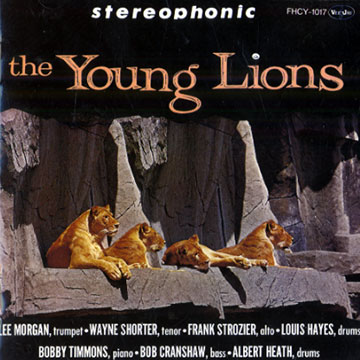 The Young Lions,Louis Hayes , Lee Morgan , Wayne Shorter , Frank Strozier