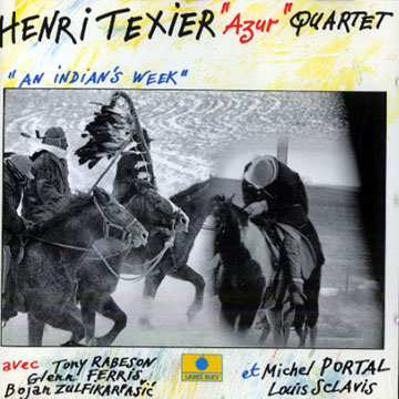 An Indian's Week,Henri Texier