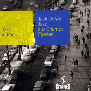 Jazz aux Champs-Elysées,Jack Dieval
