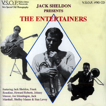 Jack Sheldon presents The entertainers,Jack Sheldon