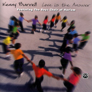 Love is the answer,Kenny Burrell