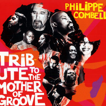 Tribute to the Mother of Groove,Philippe Combelle