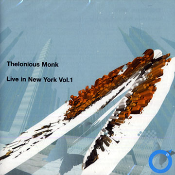 Live in New York vol.1,Thelonious Monk