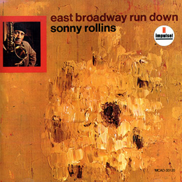 east broadway run down,Sonny Rollins