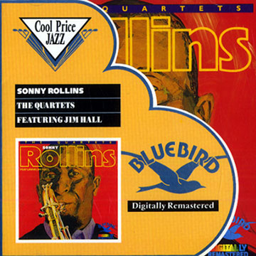 The quartets featuring Jim Hall,Sonny Rollins
