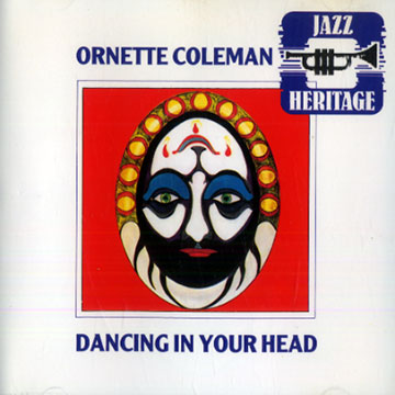 Dancing in your head,Ornette Coleman