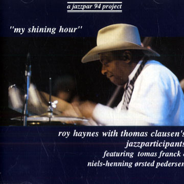 My shining hour,Roy Haynes