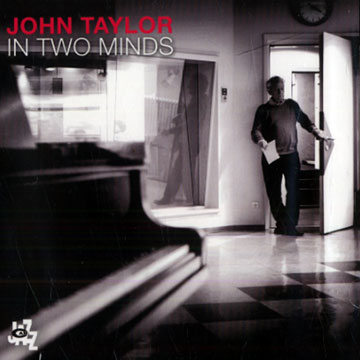 In two minds,John Taylor