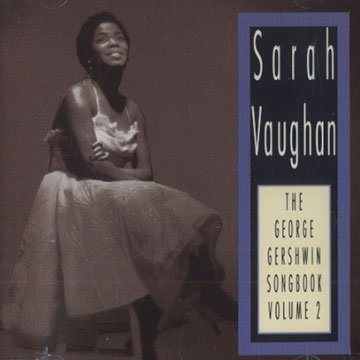 The George Gershwin songbook vol.2,Sarah Vaughan