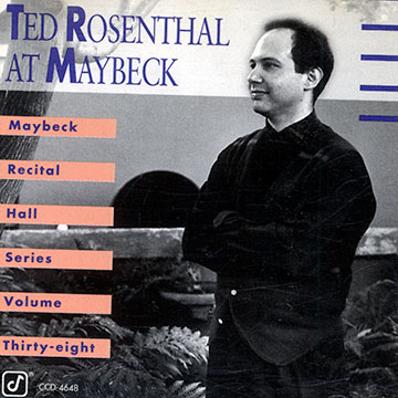 At Maybeck,Ted Rosenthal