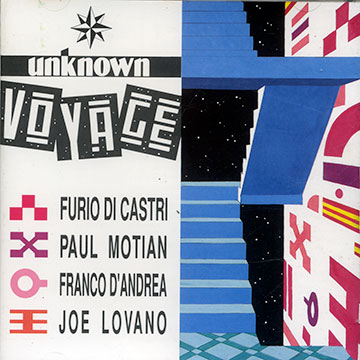 Unknown voyage,Franco D'andrea , Furio Di Castri , Joe Lovano , Paul Motian