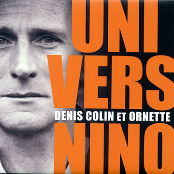 Univers Nino,Denis Colin