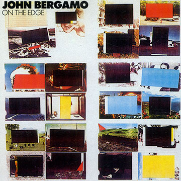 On the edge,John Bergamo