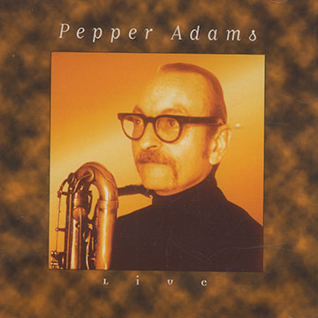 Live,Pepper Adams