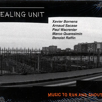 Music to run and shout, Healing Unit