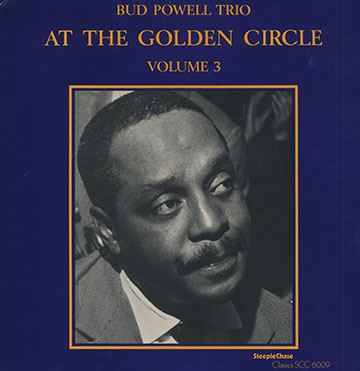 At the Golden Circle volume 3,Bud Powell