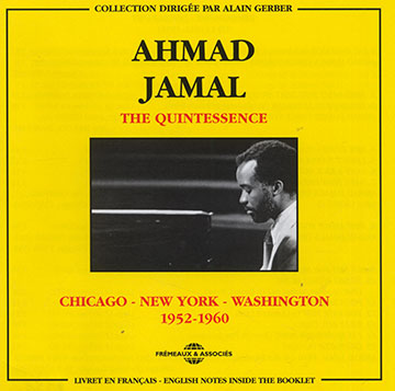The Quintessence 1952-1960: Chicago- New York- Washington,Ahmad Jamal