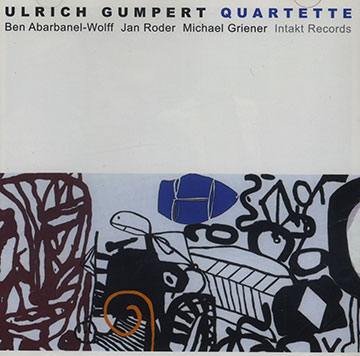 Ulrich Gumpert quartette,Ulrich Gumpert