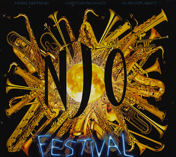 NJO Festival,Alain Asplanato , Pierre Bertrand , Christian Pachiaudi