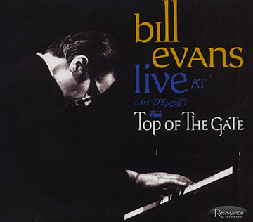 Live at Art D' Lugoff's top of the gate,Bill Evans