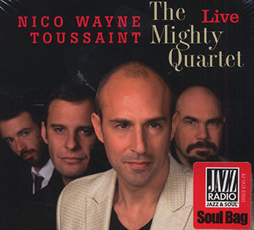The mighty quartet,Nico Wayne Toussaint