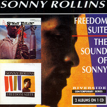 Freedom suite / The sound of Sonny,Sonny Rollins