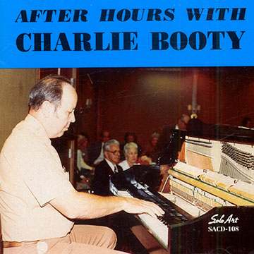 After hours with Charlie Booty,Charlie Booty
