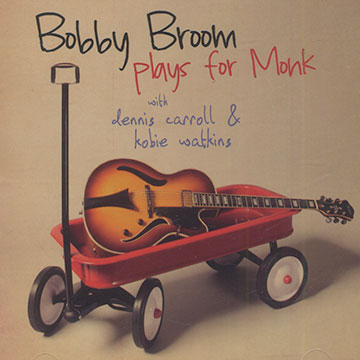 Plays for Monk,Bobby Broom