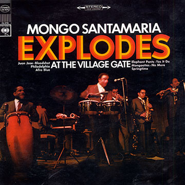 Explodes at the village gate,Mongo Santamaria