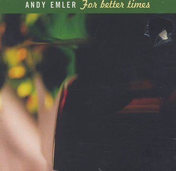 For better times,Andy Emler