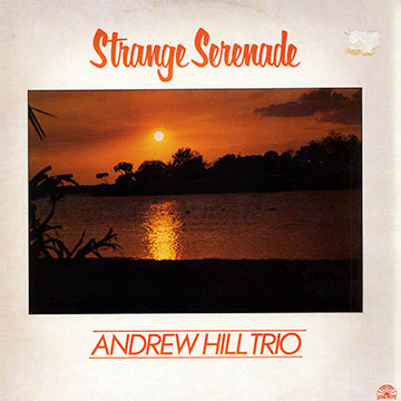Strange Serenade,Andrew Hill