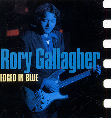 Edged in blue,Rory Gallagher