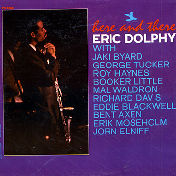 Here and there,Eric Dolphy